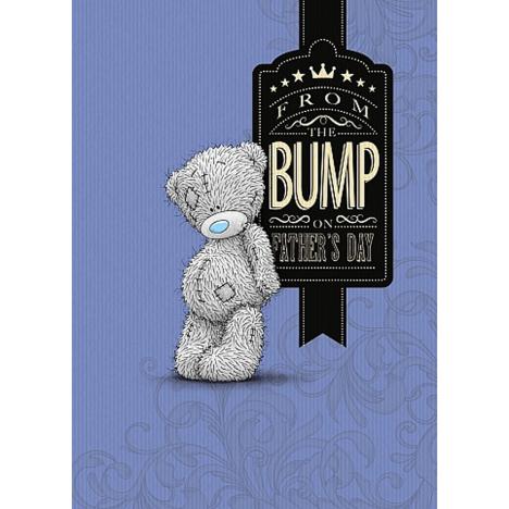 From the Bump Me to You Bear Fathers Day Card £1.79